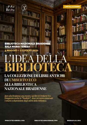 L&rsquo;idea della biblioteca. Umberto Eco alla Braidense